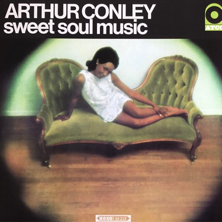 ARTHUR ARTHUR CONLEY - SWEET SOUL MUSIC