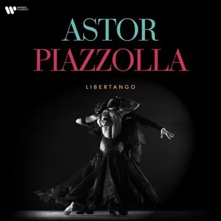 ASTOR PIAZZOLLA - LIBERTANGO