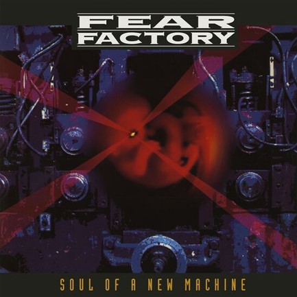 FEAR FACTORY - SOUL OF A NEW MACHINE (3 LP)