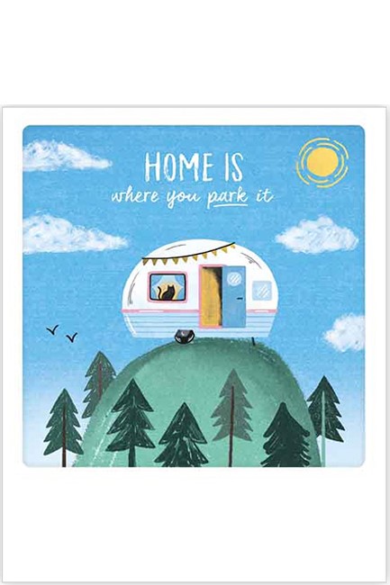 ΚΑΡΤΑΚΙ PICKMOTION ΜΟΝΟ HOME IS WHERE YOU PARK IT