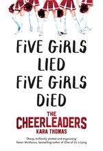 THE CHEERLEADERS : A DARK AND TWISTY THRILLER THAT WILL LEAVE YOU BREATHLESS