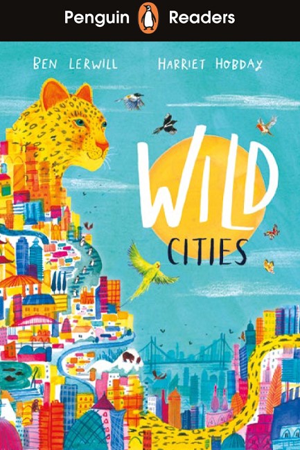 PENGUIN READERS LEVEL 2- WILD CITIES